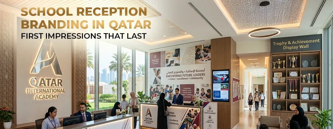 School reception branding creating a lasting first impression in Qatar